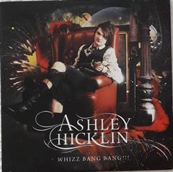 écouter en ligne Ashley Hicklin - Whizz Bang Bang
