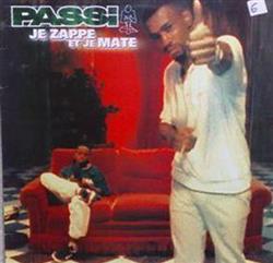 lataa albumi Passi - Je Zappe Et Je Mate