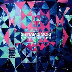 online anhören Shinamo Moki - For You