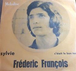 descargar álbum Frédéric François - Sylvie CÉtait Le Bon Temps