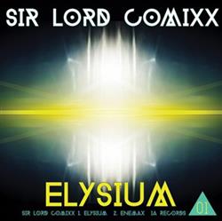 lataa albumi Sir Lord Comixx - Elysium