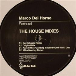 télécharger l'album Marco Del Horno - Samurai The House Mixes