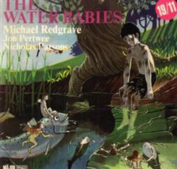last ned album Michael Redgrave Jon Pertwee Nicholas Parsons - The Water Babies