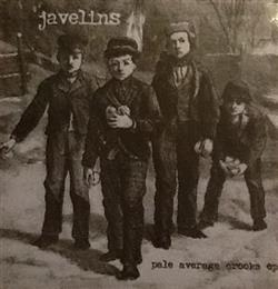 lytte på nettet Javelins - Pale Average Crooks EP