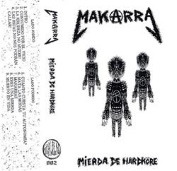 télécharger l'album Makarra - Mierda De Hardcore