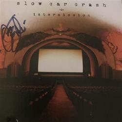 lataa albumi Slow Car Crash - Intermission