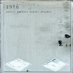 descargar álbum Fossil Aerosol Mining Project - 1986