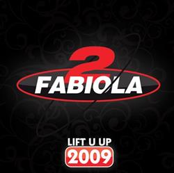 Download 2Fabiola - Lift U Up 2009