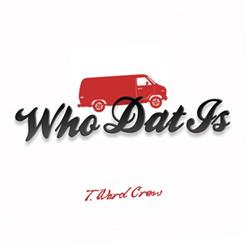 Download Tyler Ward, Jon D, Derek Ward , Black Prez, Eppic & Jono - Who Dat Is