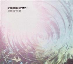 Download Solomons Kosmos - Down the Vortex