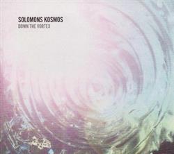 lataa albumi Solomons Kosmos - Down the Vortex