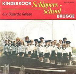 descargar álbum Kinderkoor Schippersschool Brugge - Zeemansliedjes Dit Leuke Land