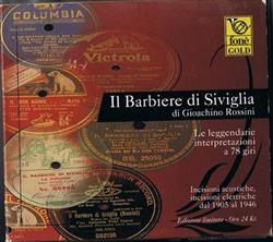 ouvir online Gioacchino Rossini - Il Barbiere di Siviglia Le Leggendarie Interpretazioni a 78 giri
