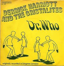 descargar álbum Derrick Harriot And The Crystalites - Dr Who