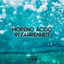 Album herunterladen Moreno Ácido - 91 Fahrenheit