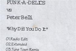ascolta in linea FunkADelics vs Peter Belli - Why Did You Do It