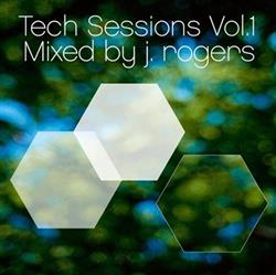 télécharger l'album J Rogers - Tech Sessions Vol1