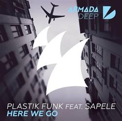last ned album Plastik Funk Feat Sapele - Here We Go
