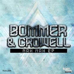 descargar álbum Bommer & Crowell - Nah Nah