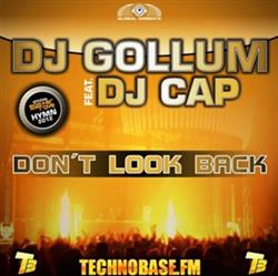Download DJ Gollum Feat DJ Cap - Dont Look Back