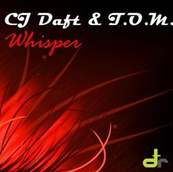 last ned album CJ Daft & TOM - Whisper