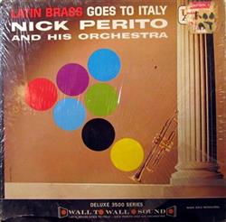 lataa albumi Nick Perito And His Orchestra - Latin Brass Goes To Italy