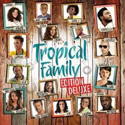 télécharger l'album Tropical Family - Tropical Family Edition Deluxe