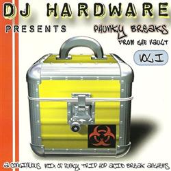 last ned album DJ Hardware - Phunky Breaks From The Vault Vol I