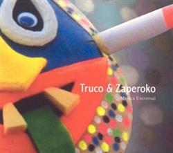 Album herunterladen Truco & Zaperoko - Musica Universal