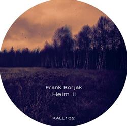 online anhören Frank Borjak - Heim II