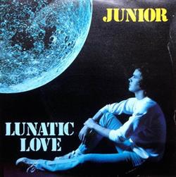 lataa albumi Junior - Lunatic Love