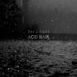online luisteren Dee J Vladd - Acid Rain