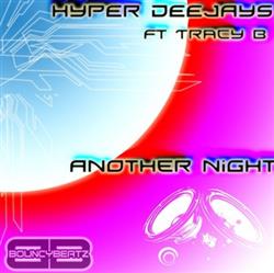 baixar álbum Hyper Deejays Feat Tracey B - Another Night