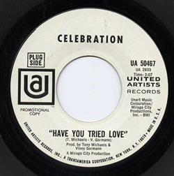 ouvir online Celebration - Have You Tried Love