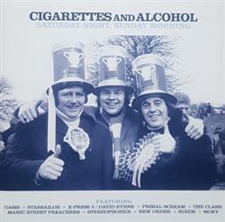 Album herunterladen Various - Cigarettes And Alcohol Saturday Night Sunday Morning