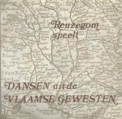 last ned album Reuzegom - Speelt Dansen Uit de Vlaamse Gewesten
