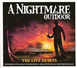 Album herunterladen Various - A Nightmare Outdoor 2007 The Live DJ Sets