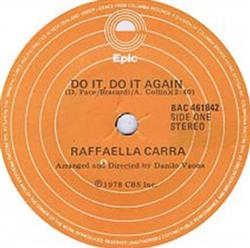 baixar álbum Raffaella Carrà - Do It Do It Again A Far Lamore Comincia Tu
