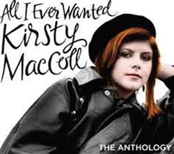 lyssna på nätet Kirsty MacColl - All I Ever Wanted The Anthology