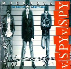 ladda ner album VSpy VSpy - Mugshots The Best of vSpy vSpy