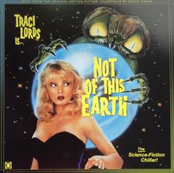 télécharger l'album Chuck Cirino - Traci Lords Is Not Of This Earth Original Motion Picture Soundtrack