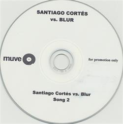 lataa albumi Santiago Cortés Vs Blur - Song 2