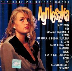 ladda ner album Various - Przeboje Polskiego Rocka Agnieszka