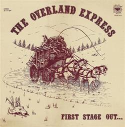 lataa albumi The Overland Express - First Stage Out