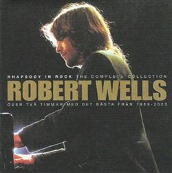 last ned album Robert Wells - The Complete Collection