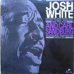lyssna på nätet Josh White And Carl Sandburg - Josh White And Carl Sandburg