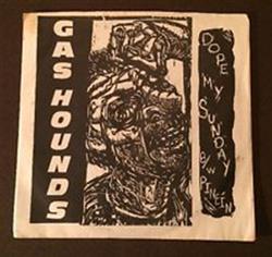 Gashounds - Dope My Sunday Pine In