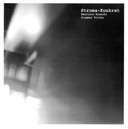 télécharger l'album Maurizio Bianchi Siegmar Fricke - StromaKonkret