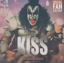 ascolta in linea Kiss - Rockumentary