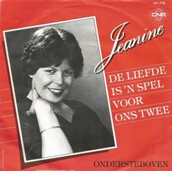 lataa albumi Jeanine - De Liefde Is n Spel Voor Ons Twee